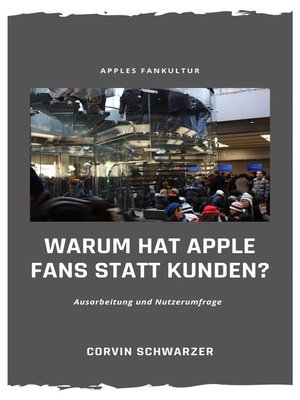 cover image of Weshalb hat Apple Fans statt Kunden?
